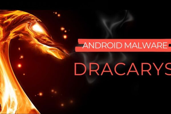 Dracarys spyware targeting UK Android users via fake Signal, YouTube, WhatsApp apps