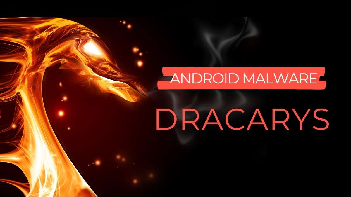 Dracarys spyware targeting UK Android users via fake Signal, YouTube, WhatsApp apps