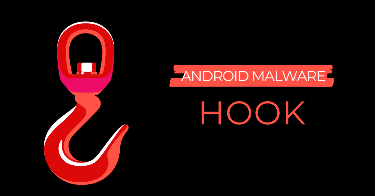 New 'Hook' Android malware lets hackers remotely control your phone